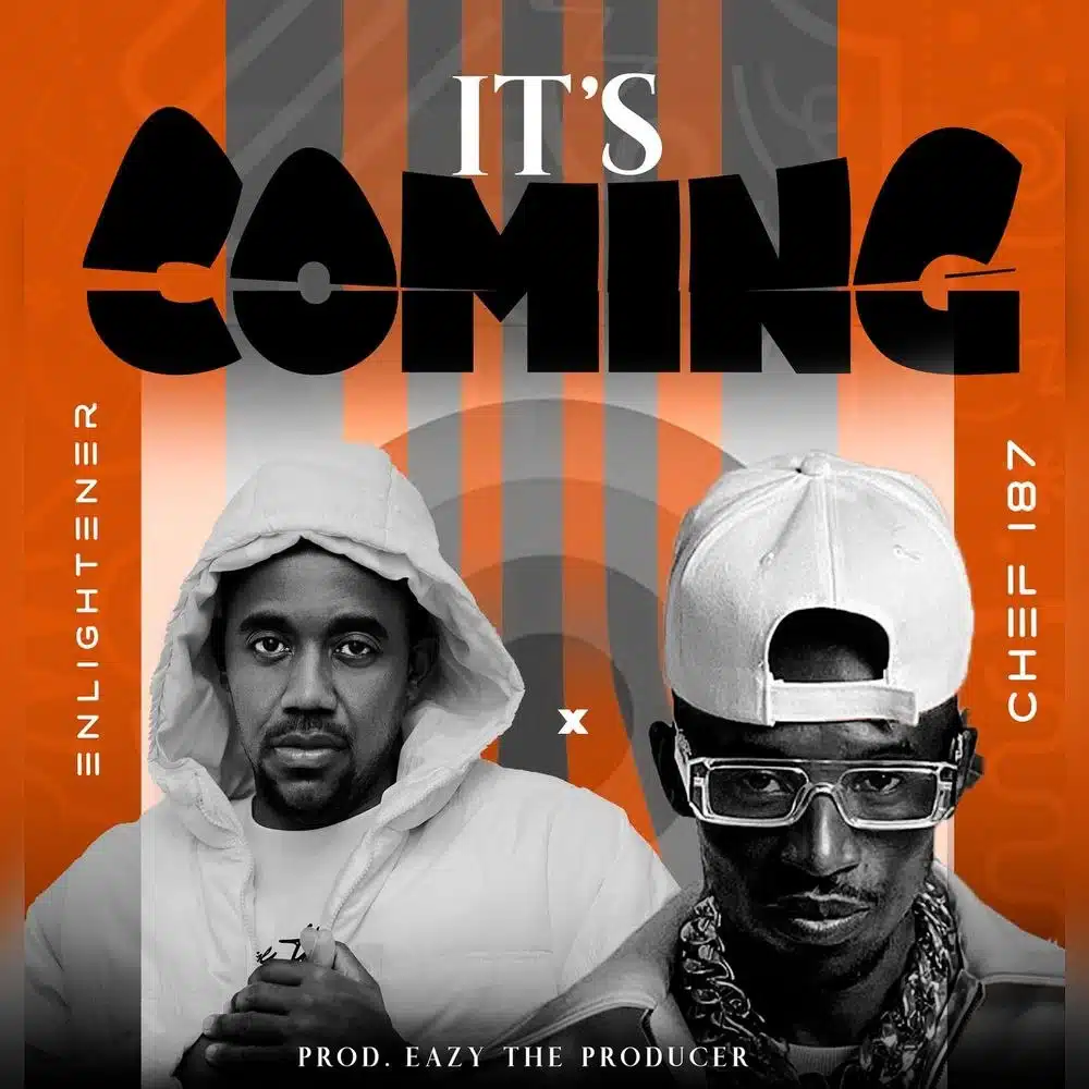 DOWNLOAD: Enlightener Ft Chef 187 – “It’s Coming” Mp3