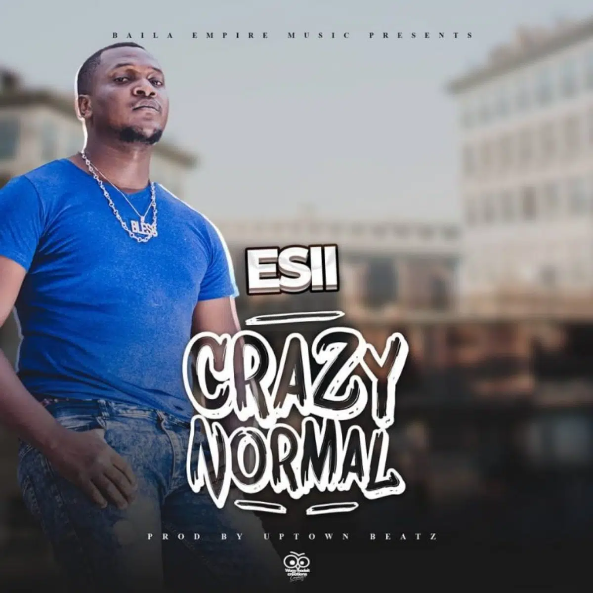 DOWNLOAD: Esii – “Crazy Normal” Mp3