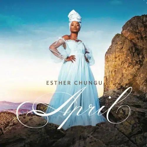 DOWNLOAD: Esther Chungu – “This Is Our God” Mp3
