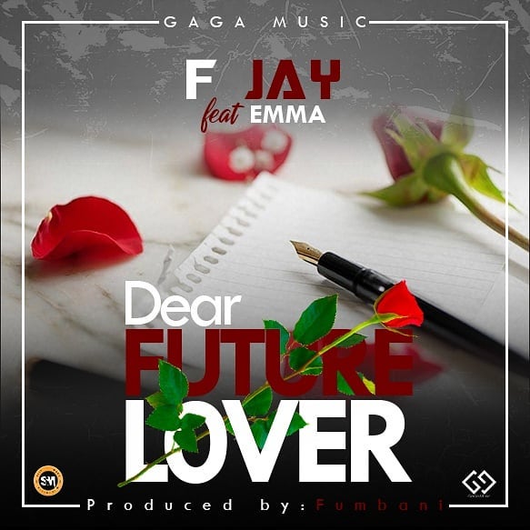 DOWNLOAD: F Jay Ft Emma – “Dear Future Lover” Mp3