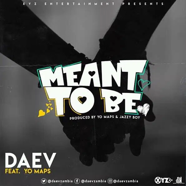 DOWNLOAD:Daev ft yo maps – Meant to be