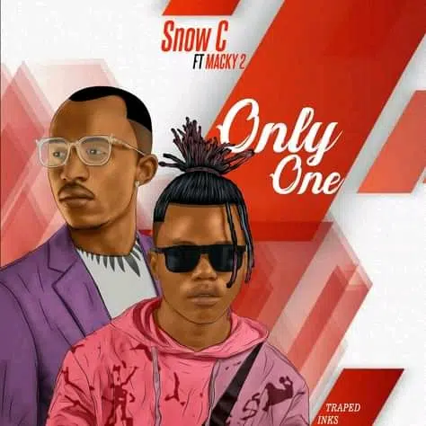 DOWNLOAD: Snow C Ft Macky 2 – “Only One” Mp3