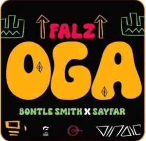 DOWNLOAD: Falz Feat Bontle Smith & Sayfar – “Oga” Mp3