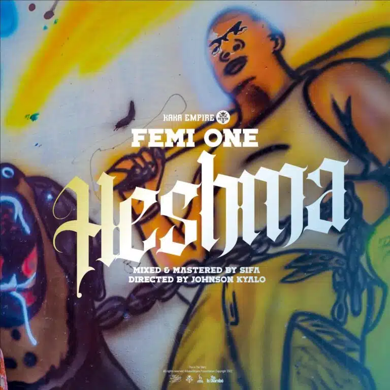 DOWNLOAD: Femi One – “Heshima” Video + Audio Mp3
