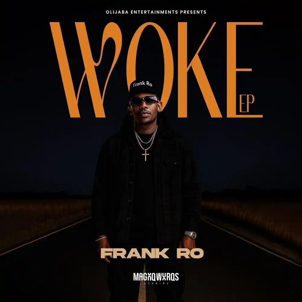 DOWNLOAD EP: Frank Ro – “Woke Ep” | Full Ep