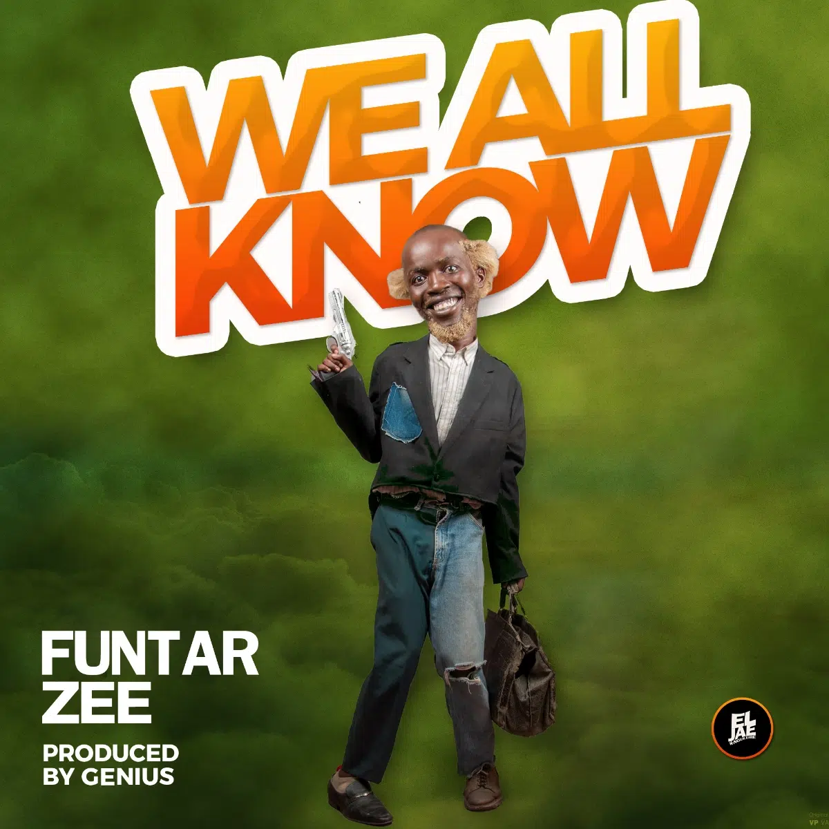 DOWNLOAD: Funtarzee – “We All Know” Mp3
