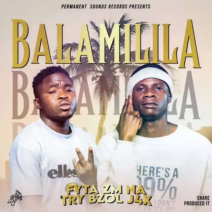 DOWNLOAD: Fyta Zm Na Try Bzol J4X – “Balamilila” Mp3