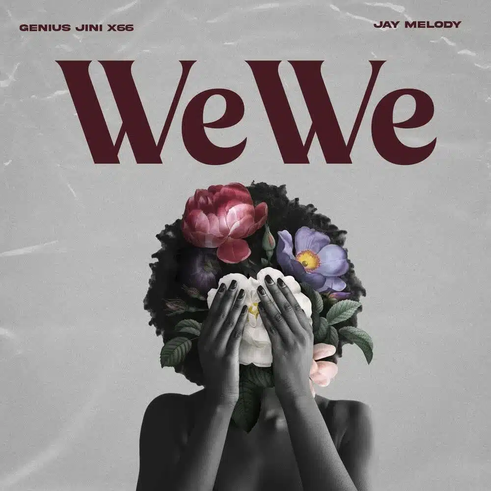 DOWNLOAD: Genius Jini X66 Ft Jay Melody – “Wewe” Mp3
