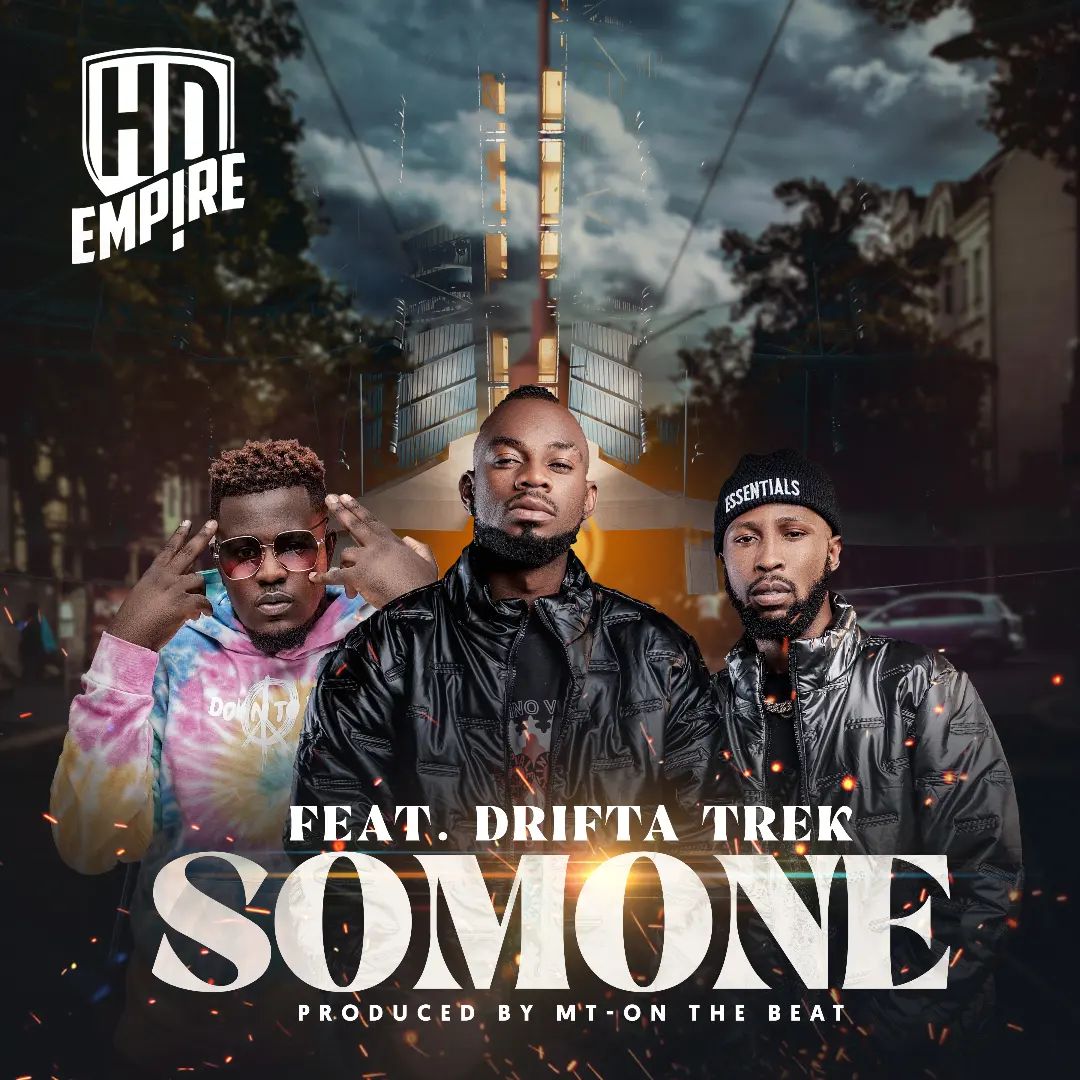 DOWNLOAD: HD Empire Ft Drifta Trek – “Somone” Mp3
