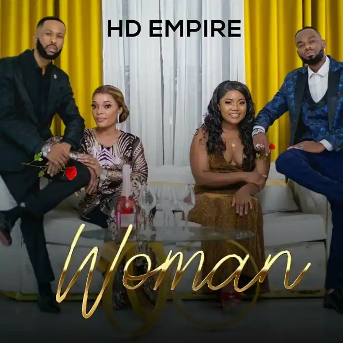 DOWNLOAD: HD Empire – “Woman” Mp3