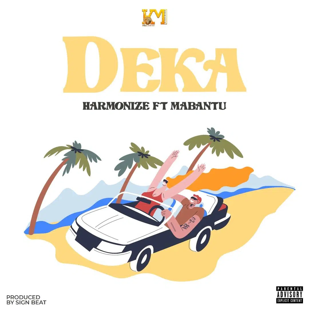 DOWNLOAD: Harmonize Ft Mabantu – “Deka” Mp3