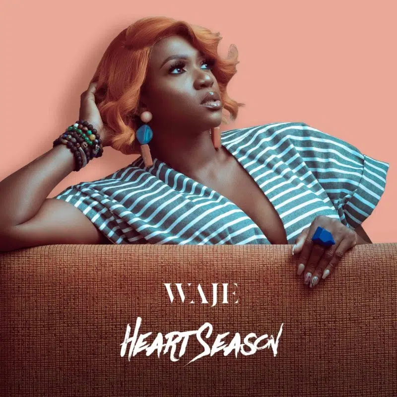 DOWNLOAD ALBUM: Waje – “Heart Season EP” ( Full Album)