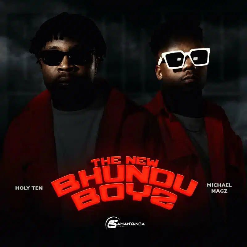 DOWNLOAD: Holy Ten Ft Michael Magz – “Bhundu Boyz” Mp3