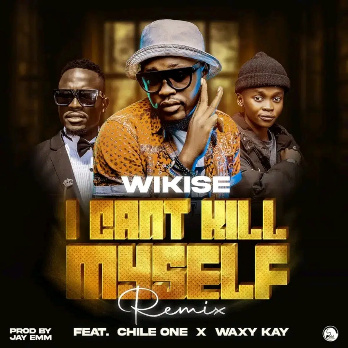 DOWNLOAD: Wikise Ft. Waxy kay & Chile One Mr Zambia – “I Can’t Kill Myself” (Remix) Mp3