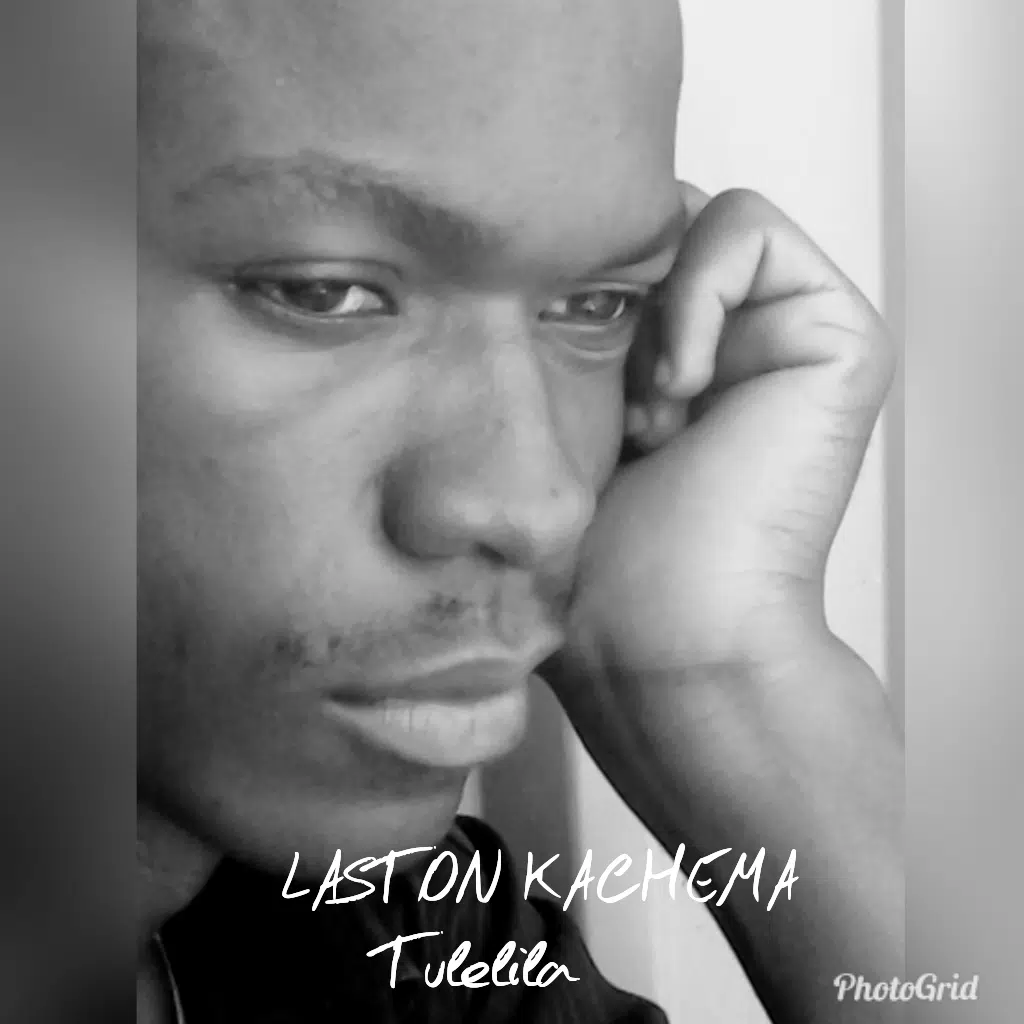 Laston kachema (prod by Osward Mulenga ) – Tulelila