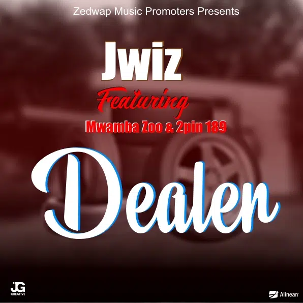 Download:Jwiz ft Mwamba zoo & 2pin 189 (prod by king David) – Dealer