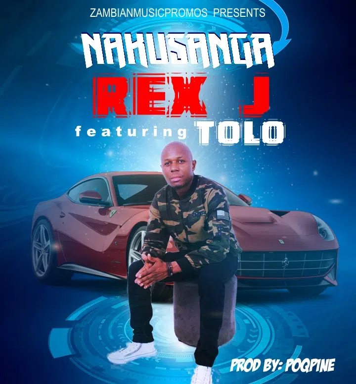 Rex J ft Tolo – Nakusanga (prod by poqpine)
