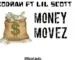 DOWNLOAD:Kodrah ft lil Scott-Money movez