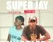 Super Jay ft Masereti-Hustle (prod by DJ Ernizy & Funk flex)
