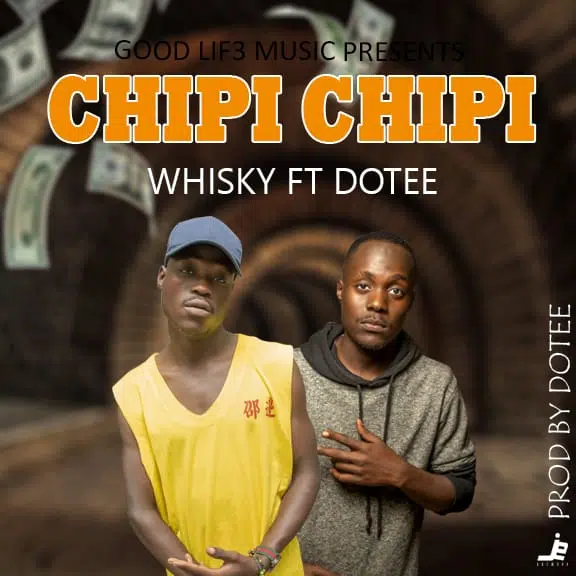 Whisky ft Dotee-Chipi chipi (prod by Dotee)