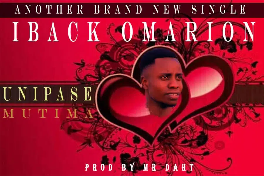 Iback omarion – Unipase mutima (prod by Mr Daht)