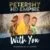 Petershy ft HD empire-With you (prod by justice)