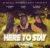 D Jonz ft Stevo & Drifts Trek-“Am here to stay” (Prod by D jonz)