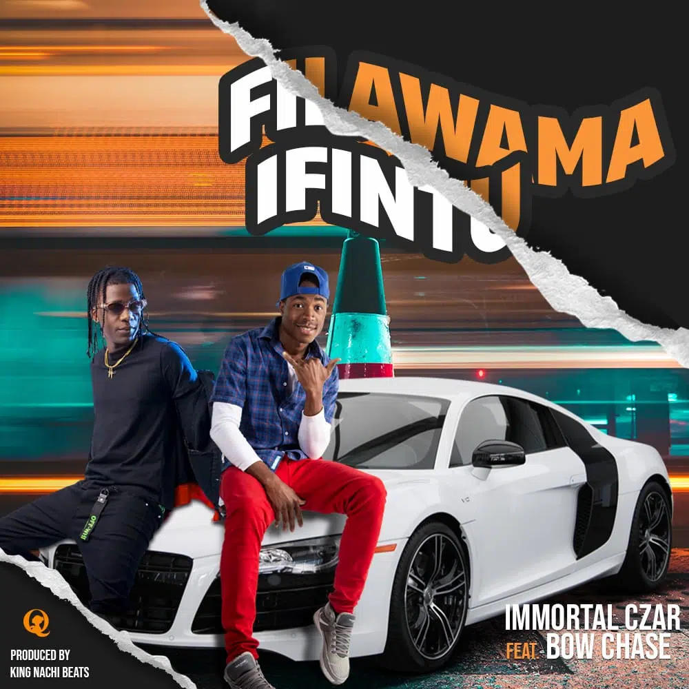 DOWNLOAD: Immortal Czar Ft Bow Chase – “Filawama Ifintu” Mp3
