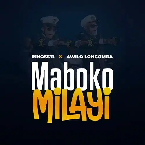 DOWNLOAD: Innoss’B Ft. Awilo Longomba – “Maboko Milayi” Mp3 (Rumba)