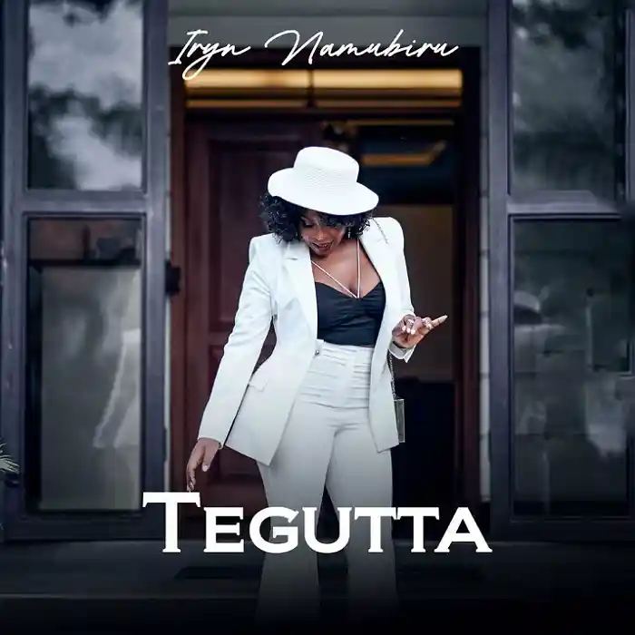 DOWNLOAD: Iryn Namubiru – “TEGUTTA” Mp3