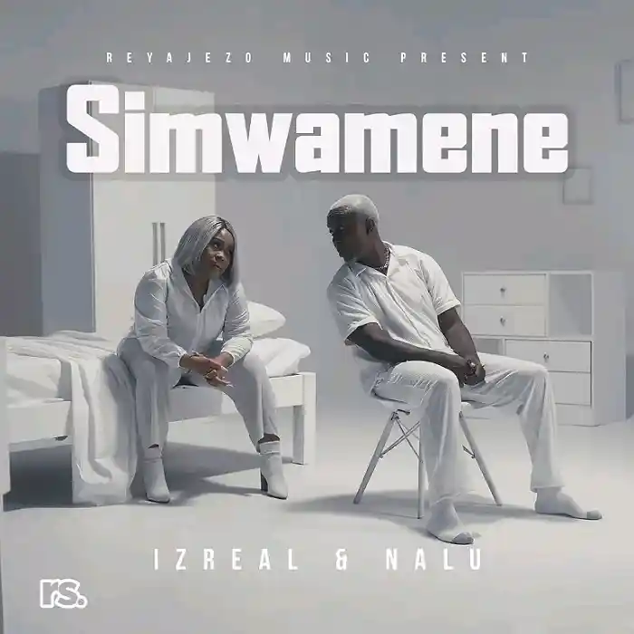 DOWNLOAD: Izrael & Nalu – “Simwamene” Mp3