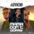 DOWNLOAD: J Mafia Ft HD Empire – “Mama Don’t Worry” Mp3