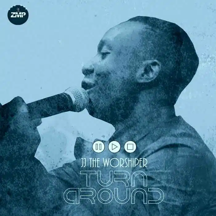 DOWNLOAD: JJ The Worshiper – “Turn Around” Mp3