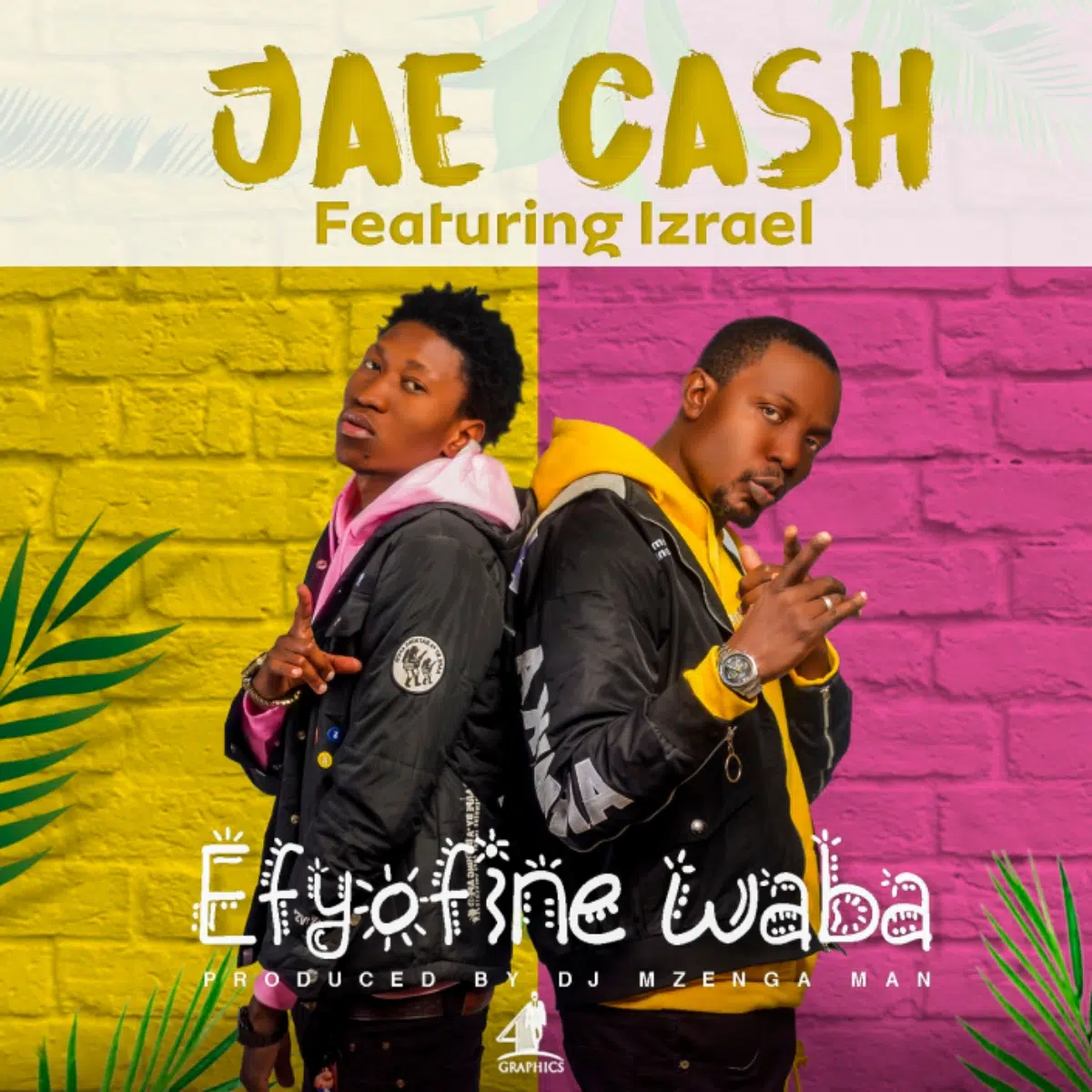 DOWNLOAD: Jae Cash Ft Izrael – “Efyofine Waba” Mp3