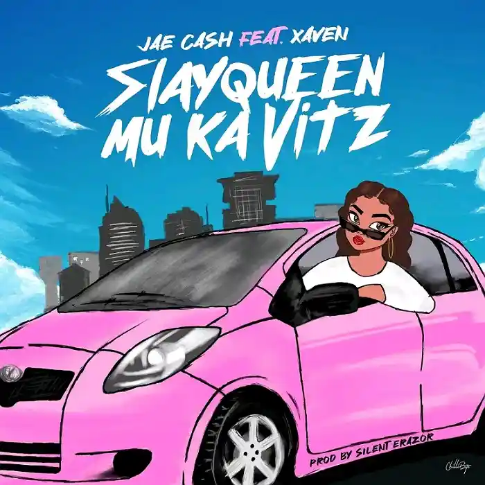 DOWNLOAD: Jae Cash Ft Xaven – “Slay Queen Mu Ka Vitz” Mp3