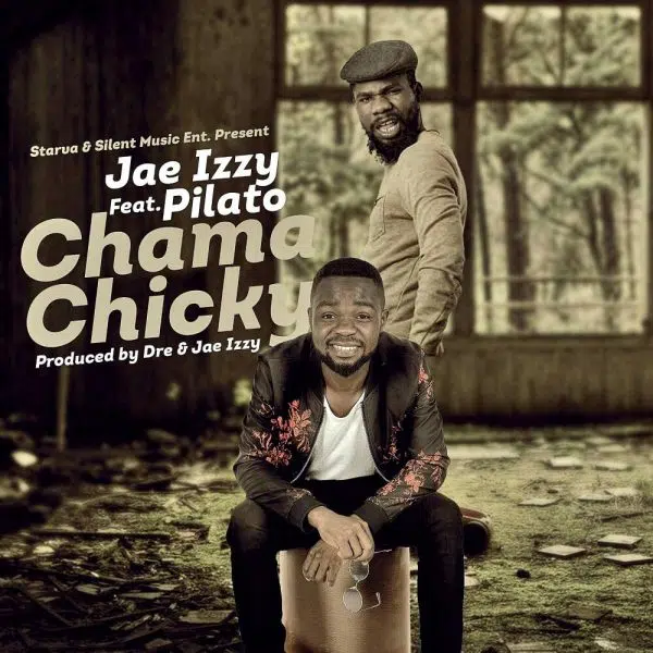 DOWNLOAD: Jae Izzy Feat PilAto – “Chama Chicky” Mp3