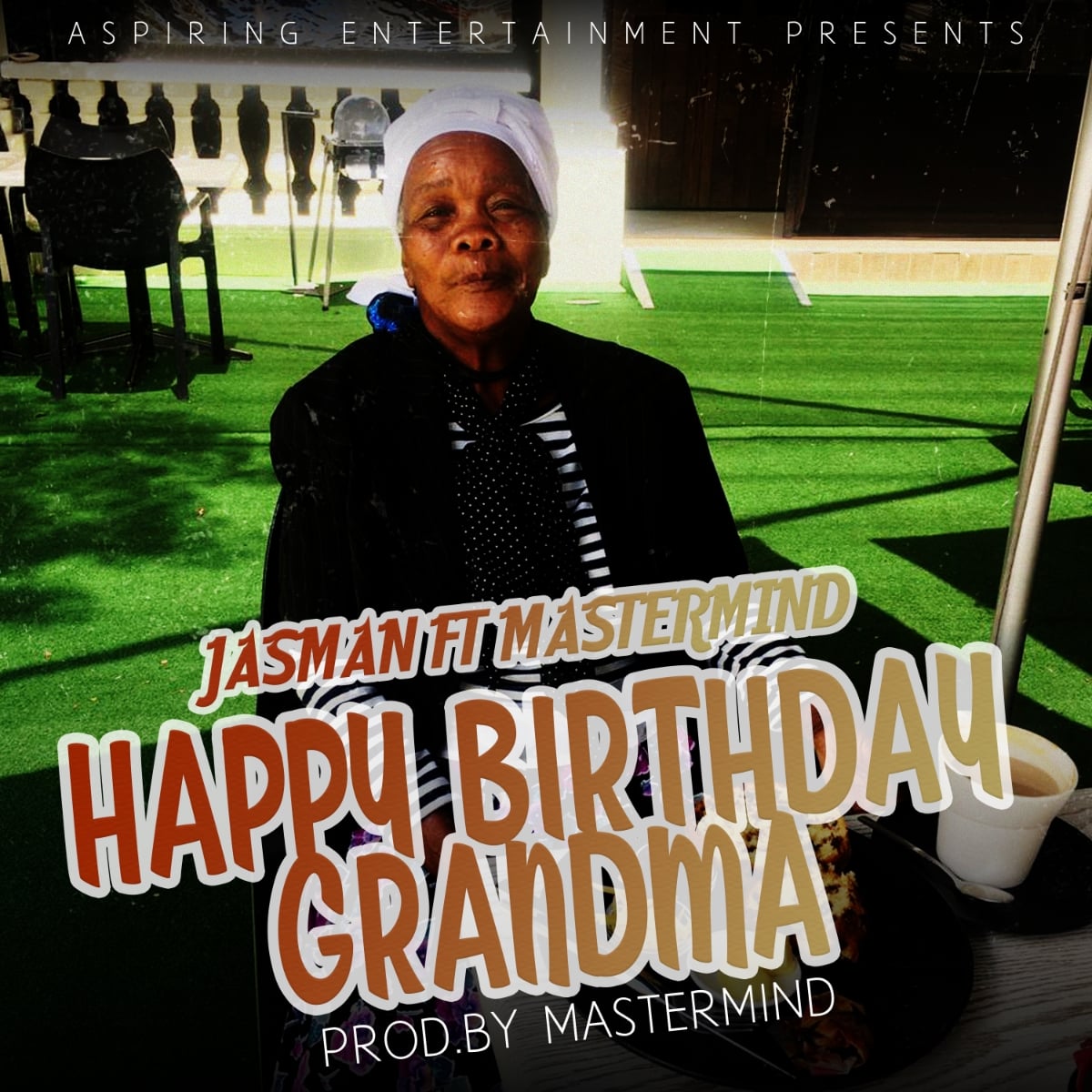 DOWNLOAD: Jasman Feat Mastermind – “Happy Birthday Grandma” Mp3