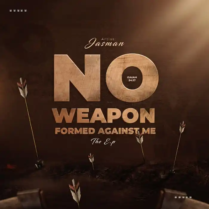 DOWNLOAD EP: Jasman – “No Weapon Formed Against Me” | Full Ep