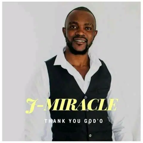 DOWNLOAD: Jay Miracle – “Thank You God” Mp3