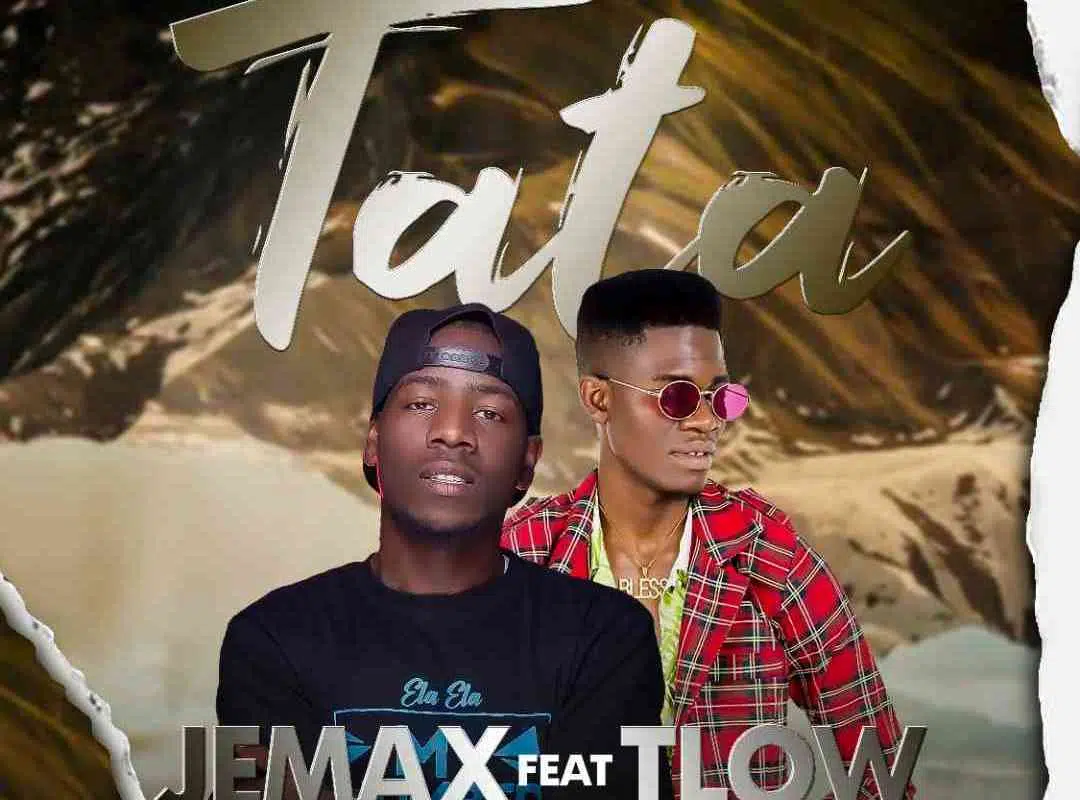 DOWNLOAD: Jemax Ft T Low – “Tata” Mp3