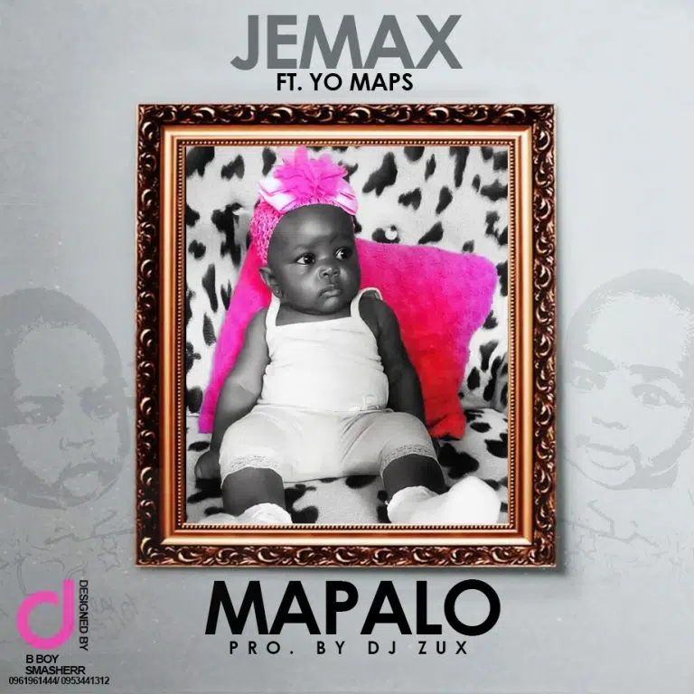 DOWNLOAD: Jemax Ft Yo Maps – “Mapalo” Mp3