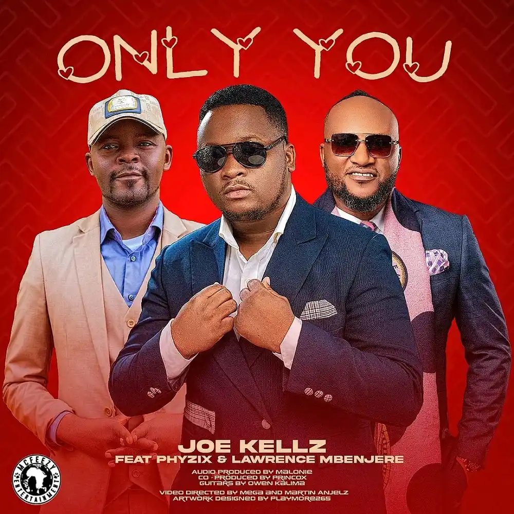 DOWNLOAD: Joe Kellz Ft Phyzix & Lawrence Mbenjere – “Only You” Mp3