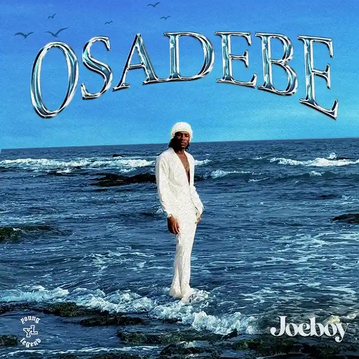 DOWNLOAD: Joeboy – “Osadebe” Mp3