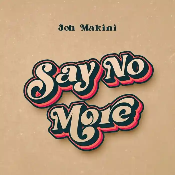 DOWNLOAD: Joh Makini – “Say No More” Mp3