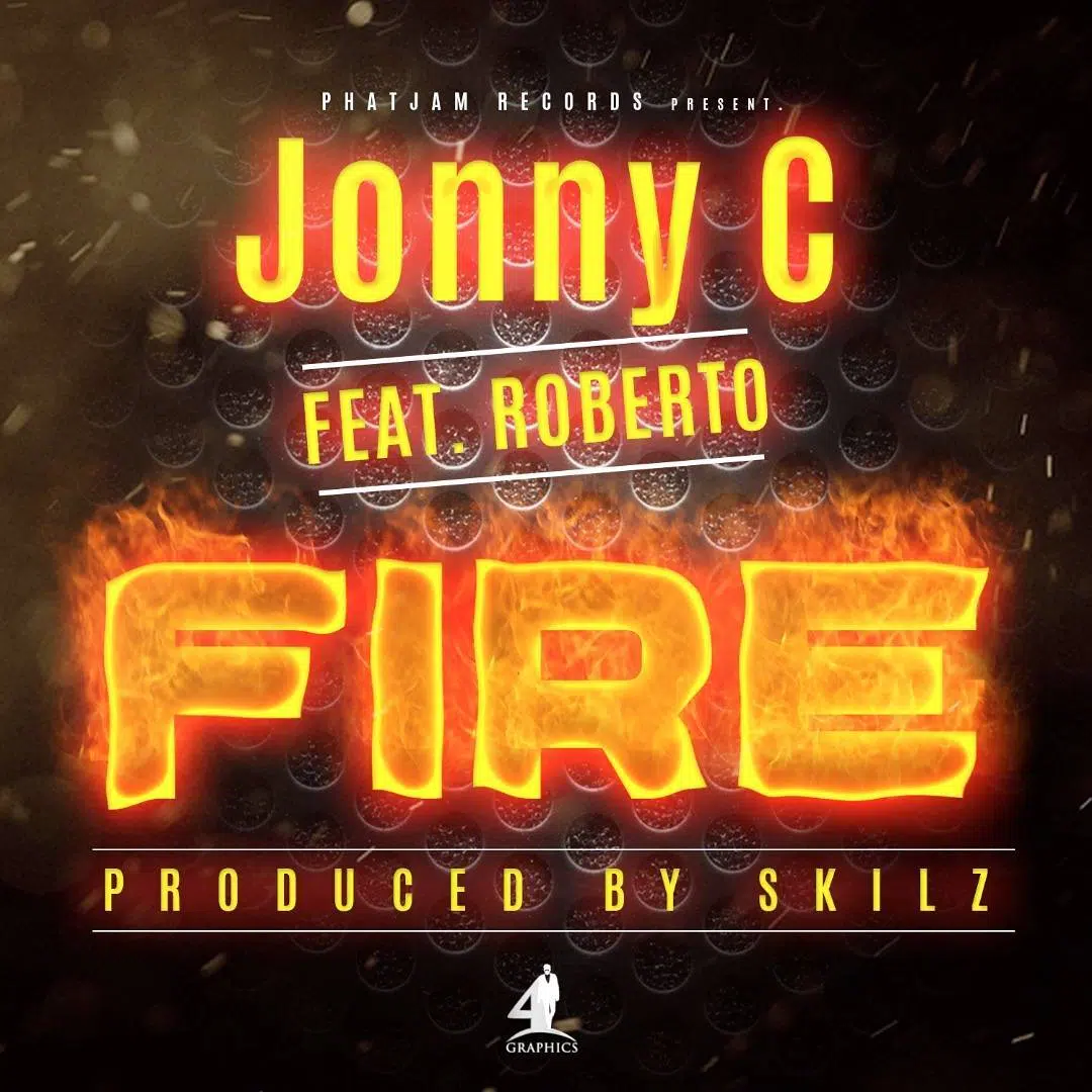 DOWNLOAD: Jonny Cee Feat Roberto – ”Fire” Mp3