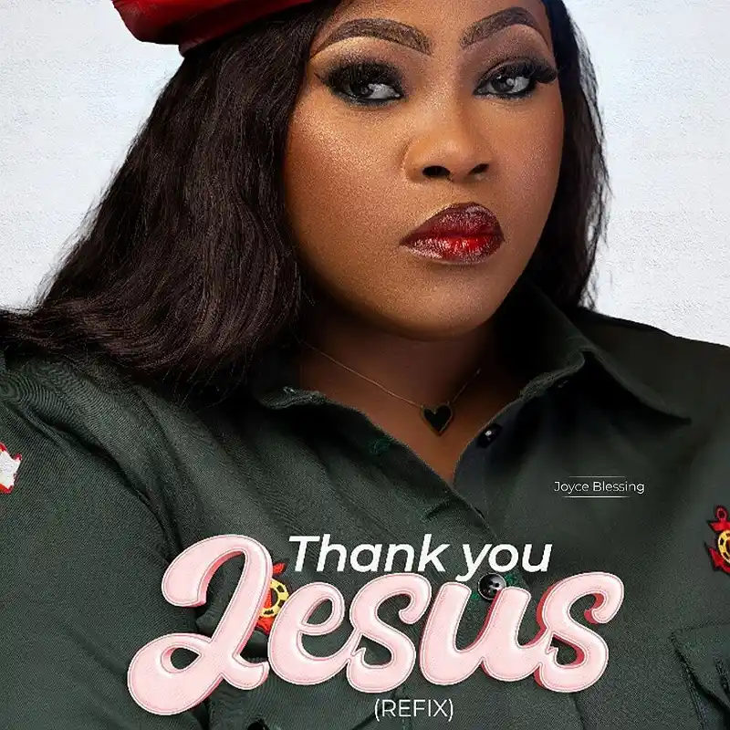 DOWNLOAD: Joyce Blessing – “Thank you Jesus” Mp3