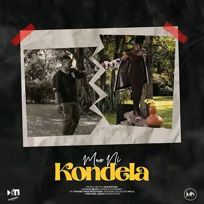 DOWNLOAD: Julai – “Mwe Ni Kondela” Mp3