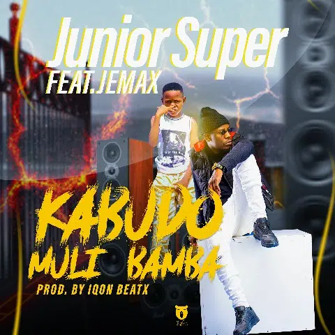 DOWNLOAD: Junior Super ft Jemax – “Kabudo Muli Bamba” Mp3