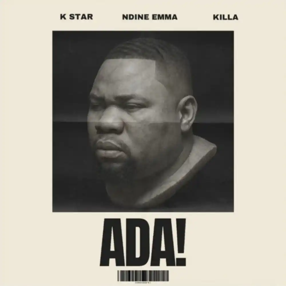 DOWNLOAD: K Star x Ndine Emma x Killa – “ADA” Mp3