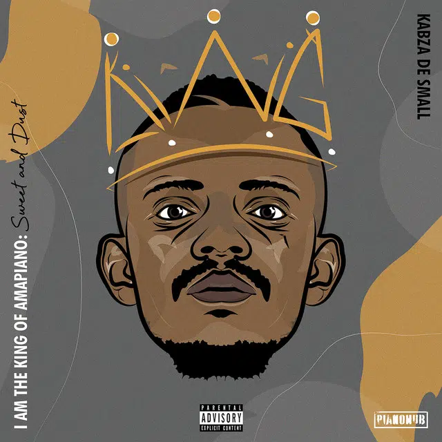 DOWNLOAD ALBUM: Kabza De Small – “I Am The King Of Amapiano: Sweet & Dust” | Full Album